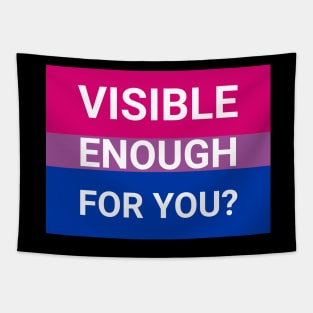 Visible enough? - bisexual flag Tapestry