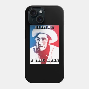 Heavens! A Yale Man!! Phone Case