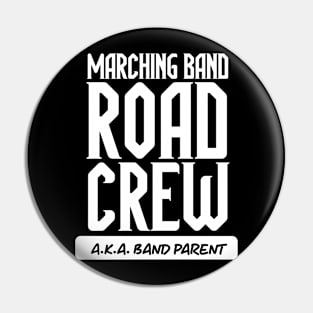 Marching Band Road Crew AKA Band Parent // Funny Marching Band Mom Pin