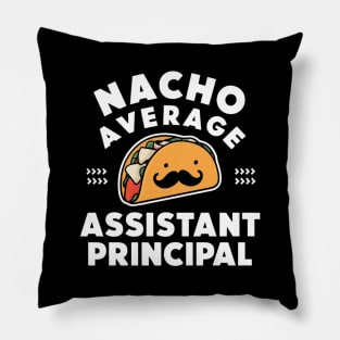 Cinco De Mayo Fun Sombrero Nacho Average Assistant Principal Pillow