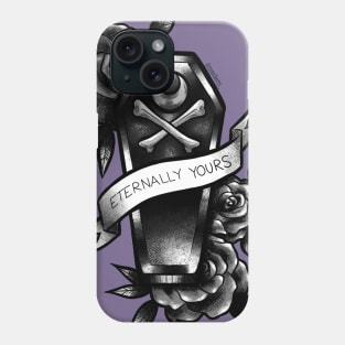 eternally yours (grayscale) Phone Case