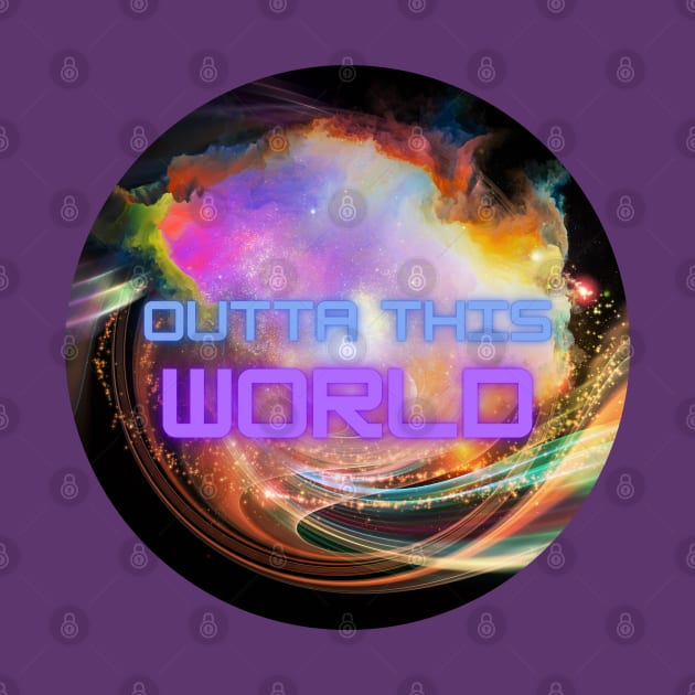 Outta This World by Kat Heitzman