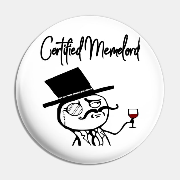 Like A Sir Meme Certified Memelord Pin by latebirdmerch