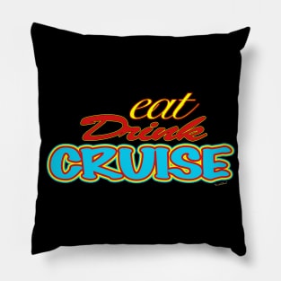 Eat Drink Cruise in Eight Colours! Pillow