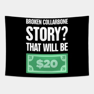 Story - Fractured Broken Collarbone Gift Tapestry