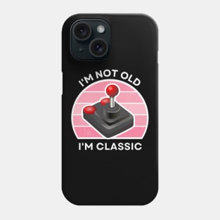I'm not old, I'm Classic | Joystick | Retro Hardware | Vintage Sunset | Gamer girl | '80s '90s Video Gaming Phone Case