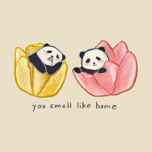 You smell like home pandas T-Shirt