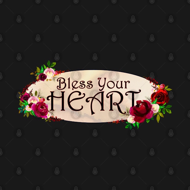 "Bless Your Heart" with Red Flower Frame by bumblefuzzies