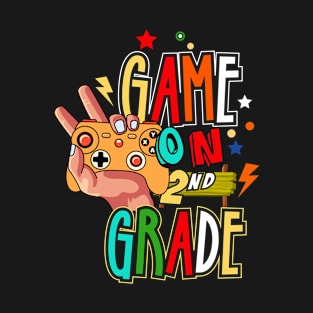 Game On 2nd Grade T-Shirt