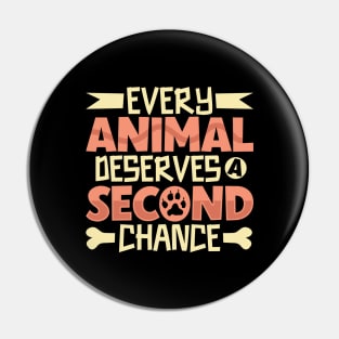 Giving animals a chance - animal rescue Pin