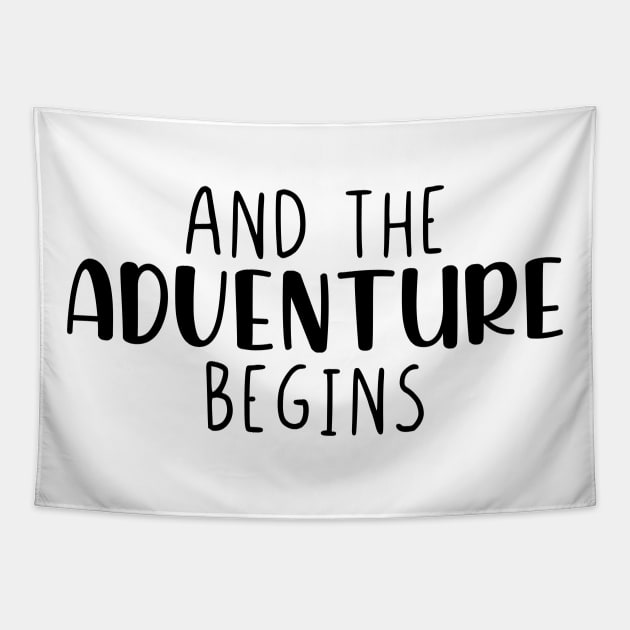 And the adventure begins Tapestry by StraightDesigns