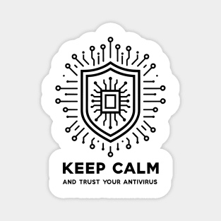 Keep Calm and Trust Your Antivirus Magnet