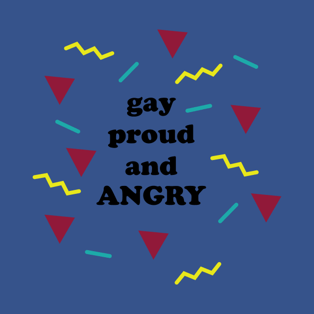 gay proud and ANGRY in the 80's by Eugene and Jonnie Tee's