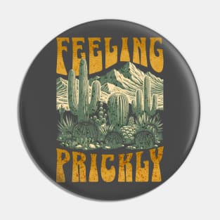 Feeling Prickly 1 Pin