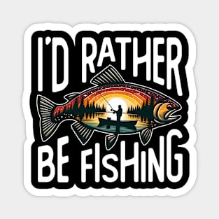 I'd Rather Be Fishing Magnet