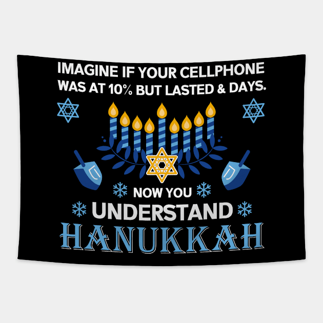 Funny Hanukkah Tee Jewish Holiday Now I Got Hanukkah looks Tapestry by paynegabriel