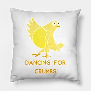 Dancing for crumbs Pillow