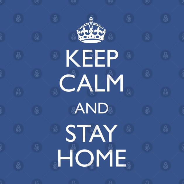 Keep calm and stay home by mariauusivirtadesign