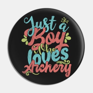 Just A Boy Who Loves Archery Gift product Pin