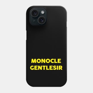 MONOCLE GENTLESIR Phone Case