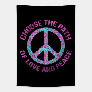 Choose the path of love and peace Tapestry