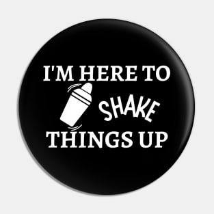 I'm here to shake things up! Pin