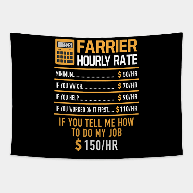 Farrier Hourly Rate Tapestry by Print-Dinner