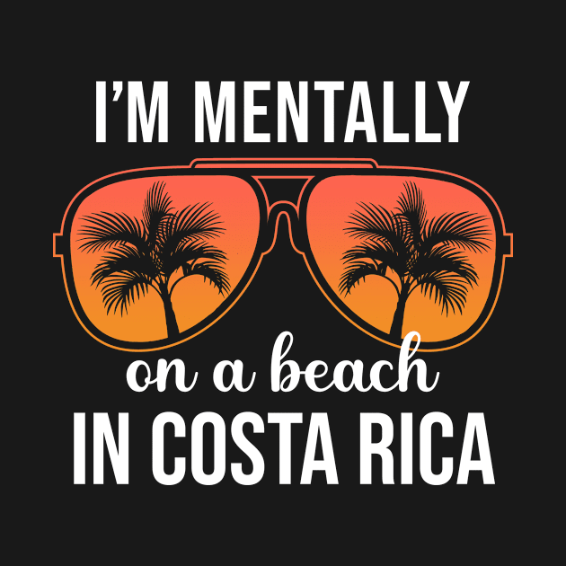 Mentally On A Beach In Costa Rica by JKFDesigns