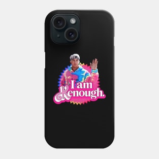 I am Kenough Phone Case