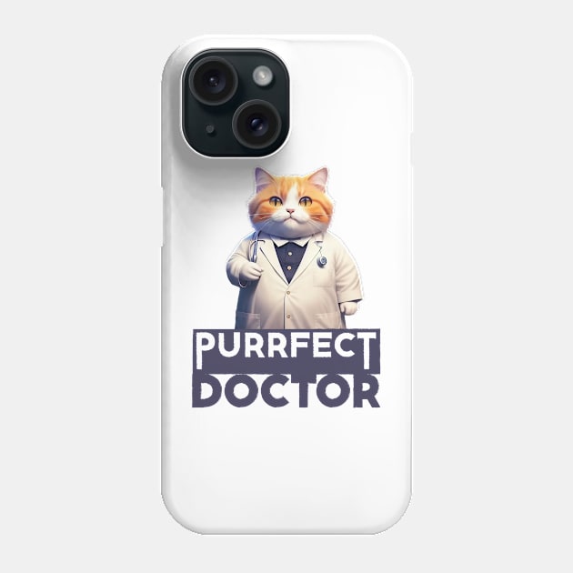 Just a Purrfect Doctor Funny Cat Phone Case by Dmytro