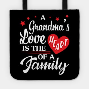 A Grandma's Love Is The Heart Of A Family Happy Mother's Day Tote