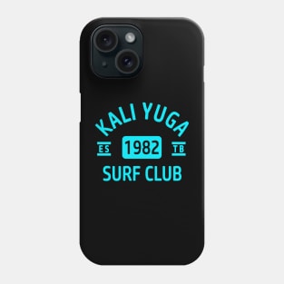 Surf The Kali Yuga Phone Case