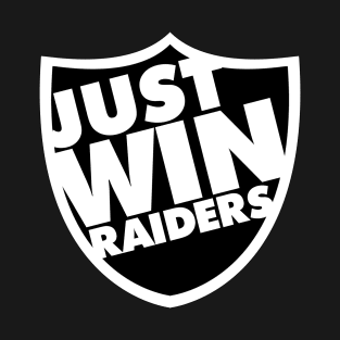 Just Win Raiders Shield (Just Win Baby) T-Shirt