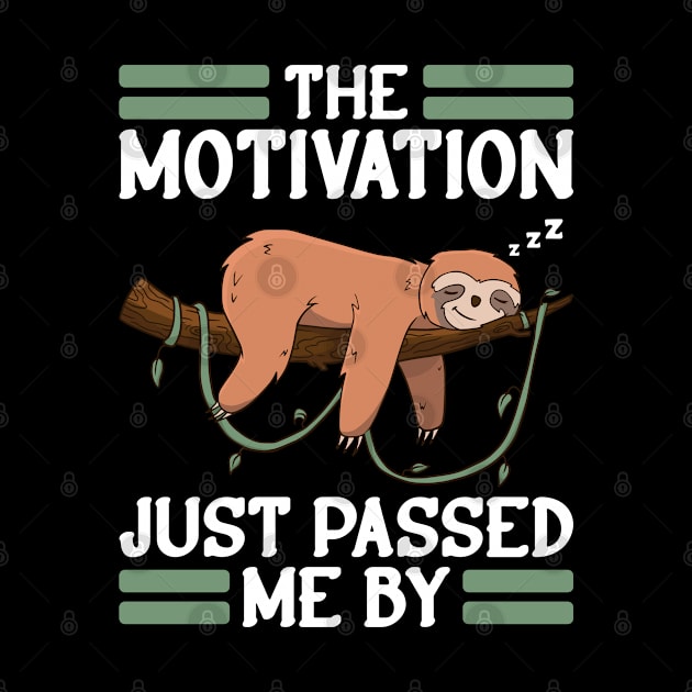 Sloth Sleeping Napping Motivation Just Passed Me by auviba-design