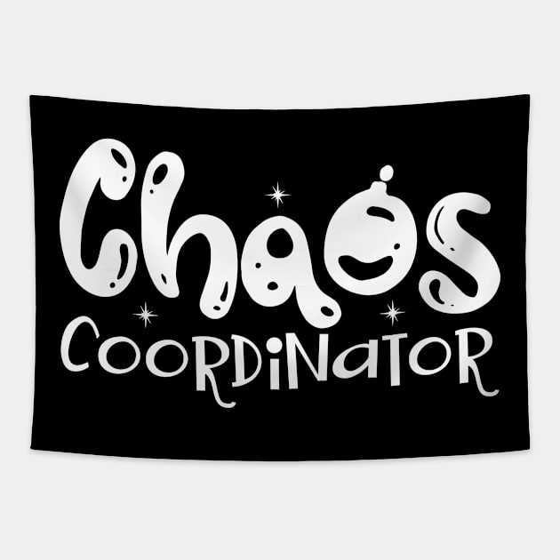 Chaos Coordinator Mothers Day Gift Tapestry by PurefireDesigns