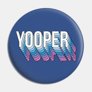 Yooper Pin