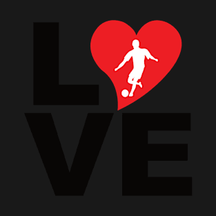 Love Soccer - Funny Soccer Quote T-Shirt