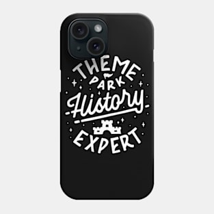 Theme Park History Expert Phone Case