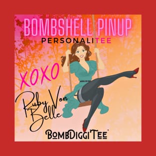 Ruby Von Belle - Bombshell Pinup Extraordinaire! T-Shirt
