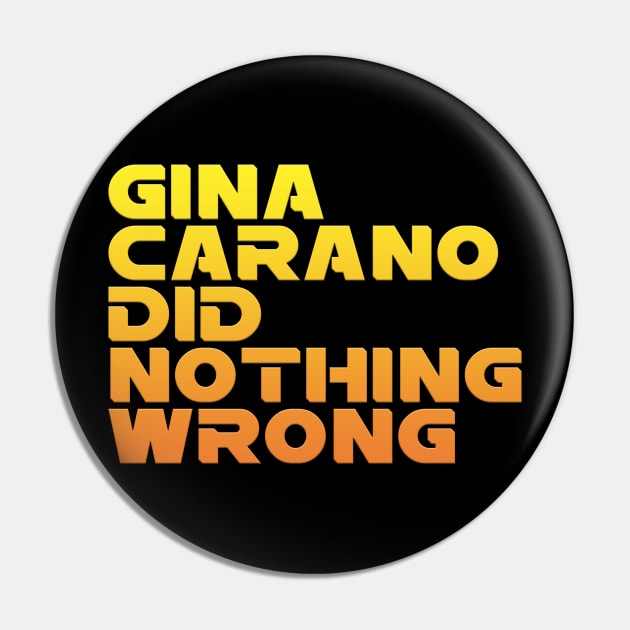 Gina did Nothing Wrong Pin by Drunk3po