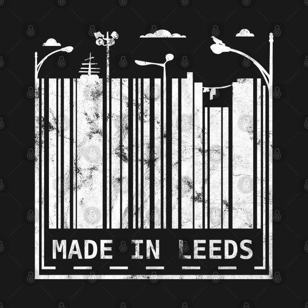 Discover Made in Leeds - Leeds England - T-Shirts