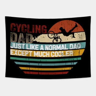 Cycling dad just like a normal dad except much cooler Tapestry