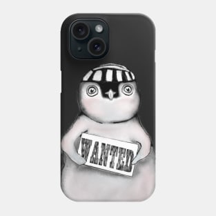Wanted penguin Phone Case