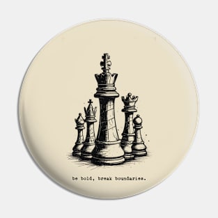 Be Bold, Break Boundaries - Chess Pieces Pin