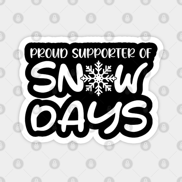 Proud Supporter Of Snow Days Funny Teacher Merry Christmas Magnet by chidadesign