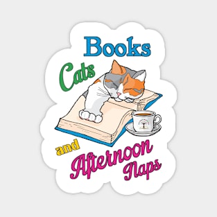 Books Cats & Afternoon Naps Magnet