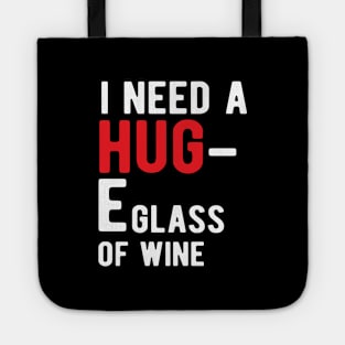 Wine - I need a HUG E glass wine Tote