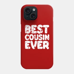 Best Cousin Ever Phone Case