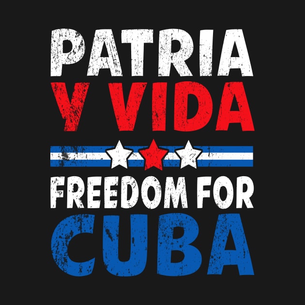 Patria Y Vida Freedom For Cuba Cuban Flag Vintage by justiceberate