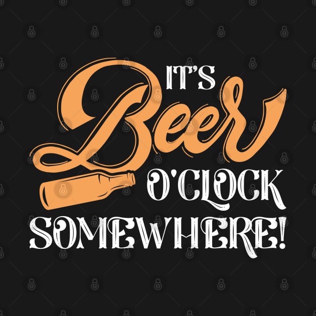 It’s Beer O’Clock Somewhere by LuckyFoxDesigns